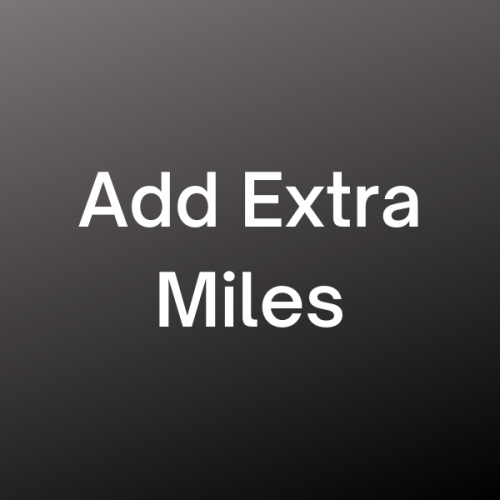 add extra miles