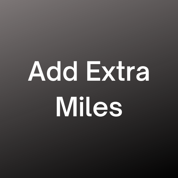 add extra miles
